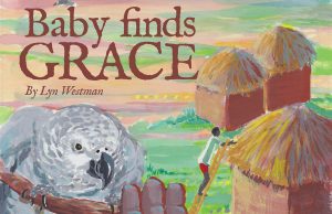 Baby Finds Grace was written to bring healing to children who suffer from grief and-or trauma.